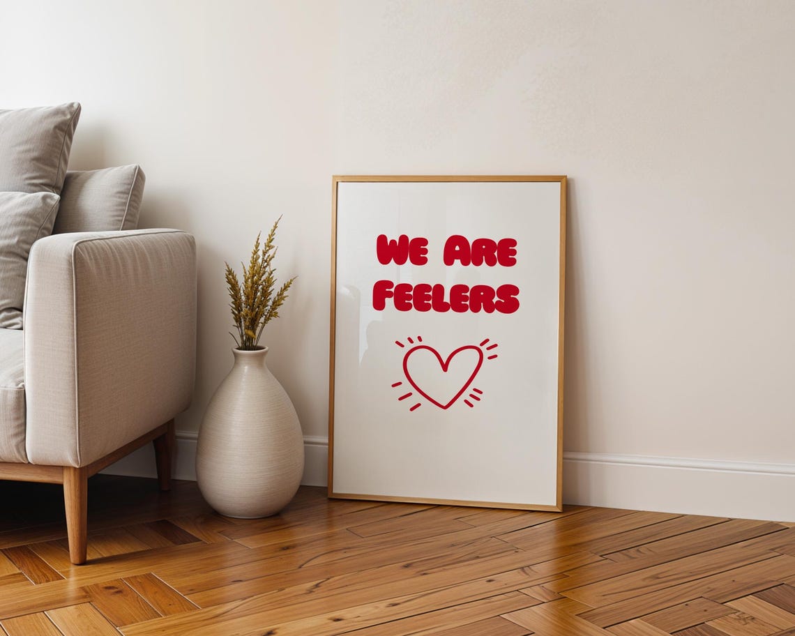 We Are Feelers, Funny Quote Wall Art - Image 6