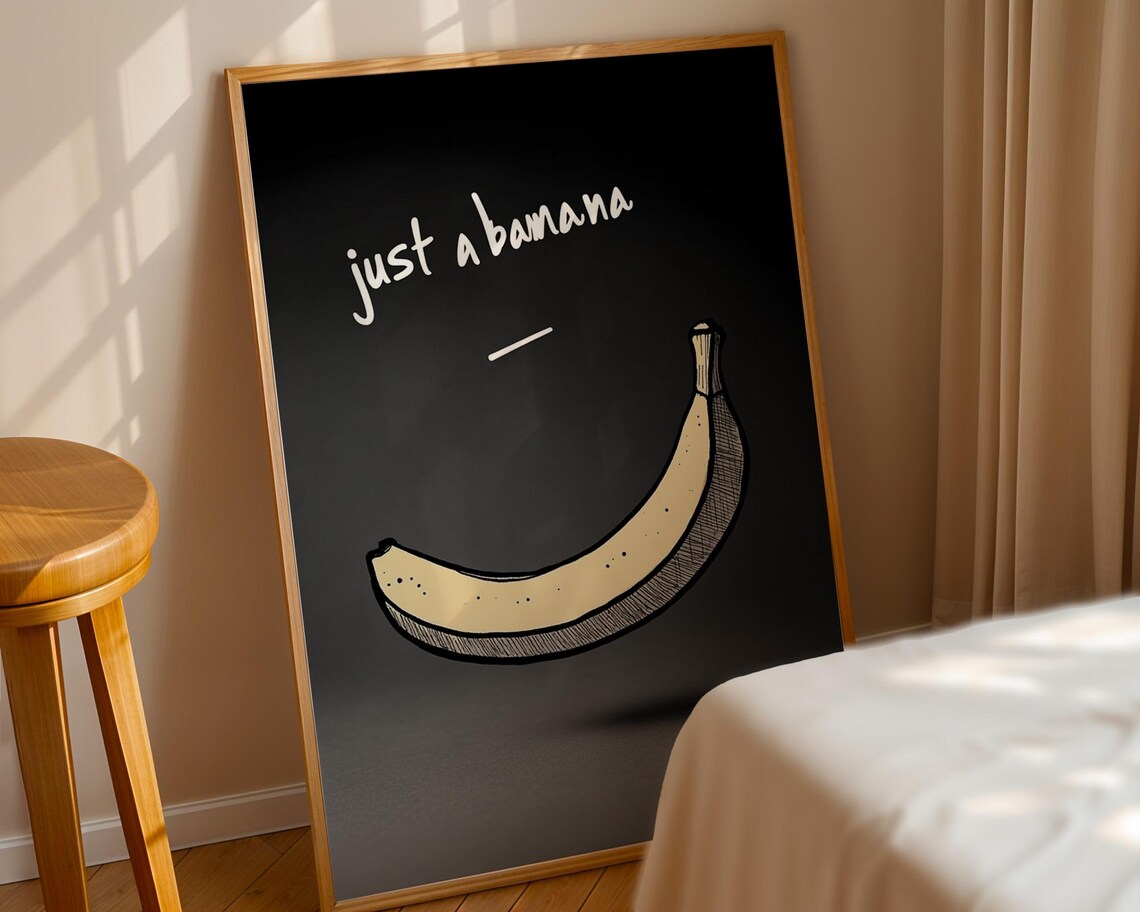 Just A Banana, Kitchen Office Room Decor - Image 6