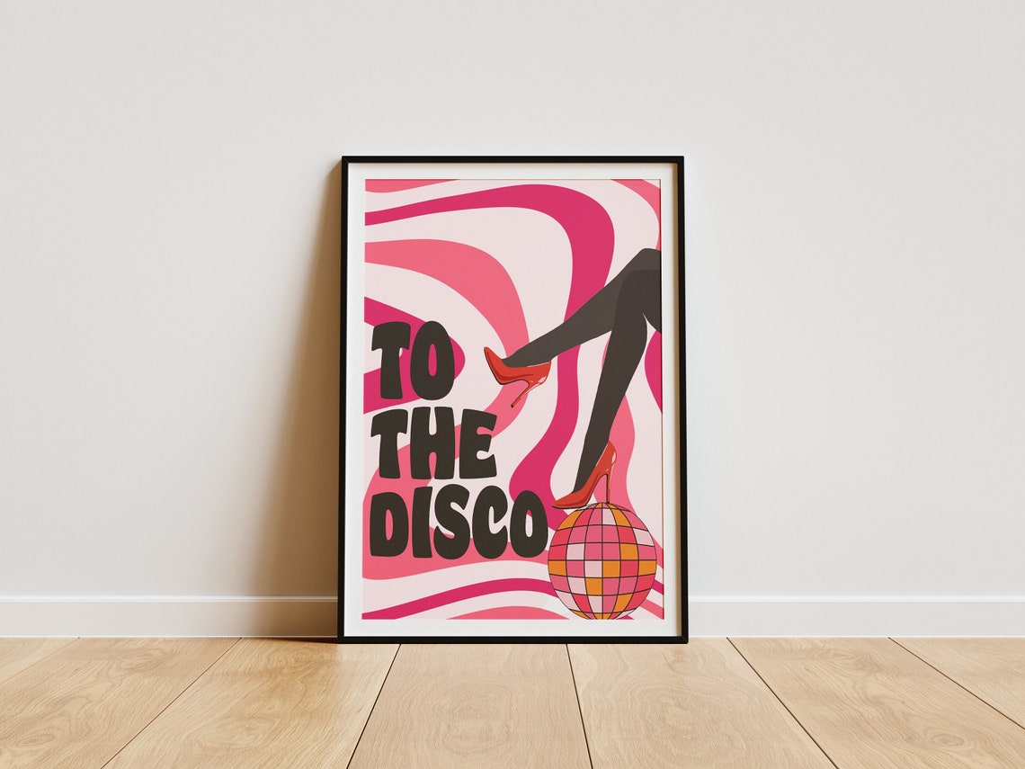 To the Disco Funky Retro Heels Disco Ball Party Quote Poster