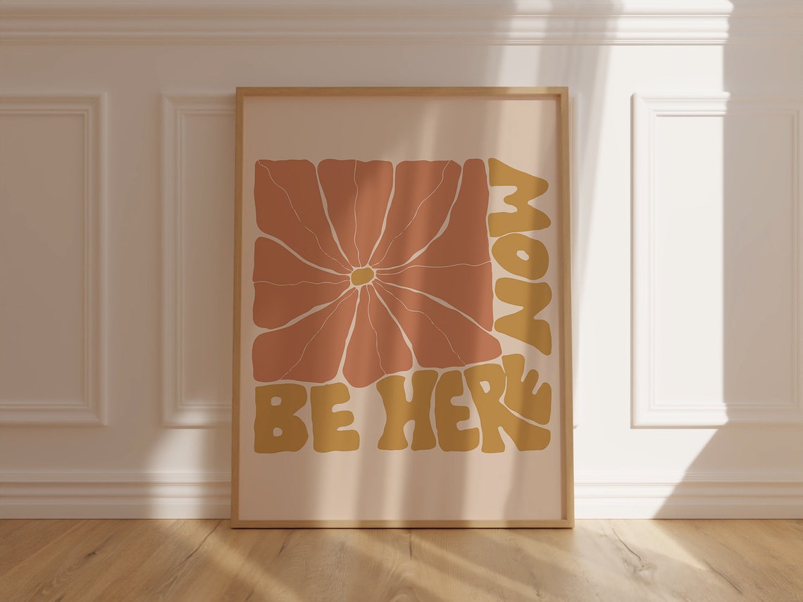 Be Here Now Retro Quote Poster with Orange Floral Mindfulness Design - Image 6