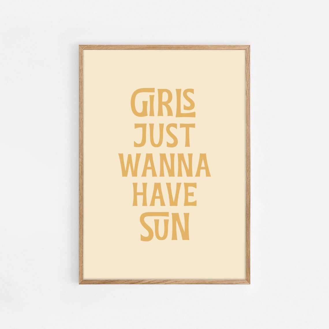 Girls Just Wanna Have Sun Quote Yellow Typography Summer Poster