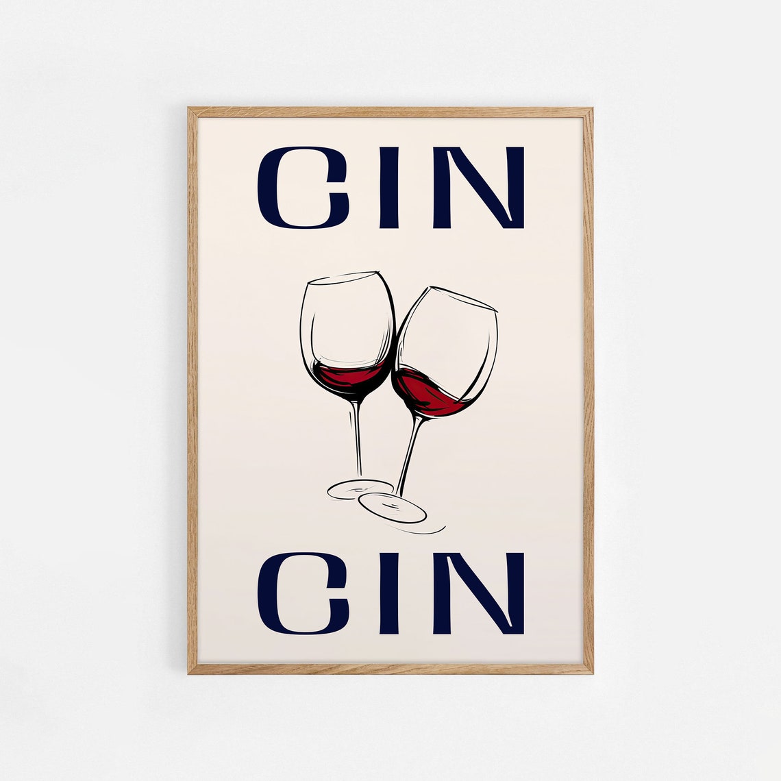 Cin Cin Wine Glasses Toast Retro Typography Bar Cart Cheers Poster