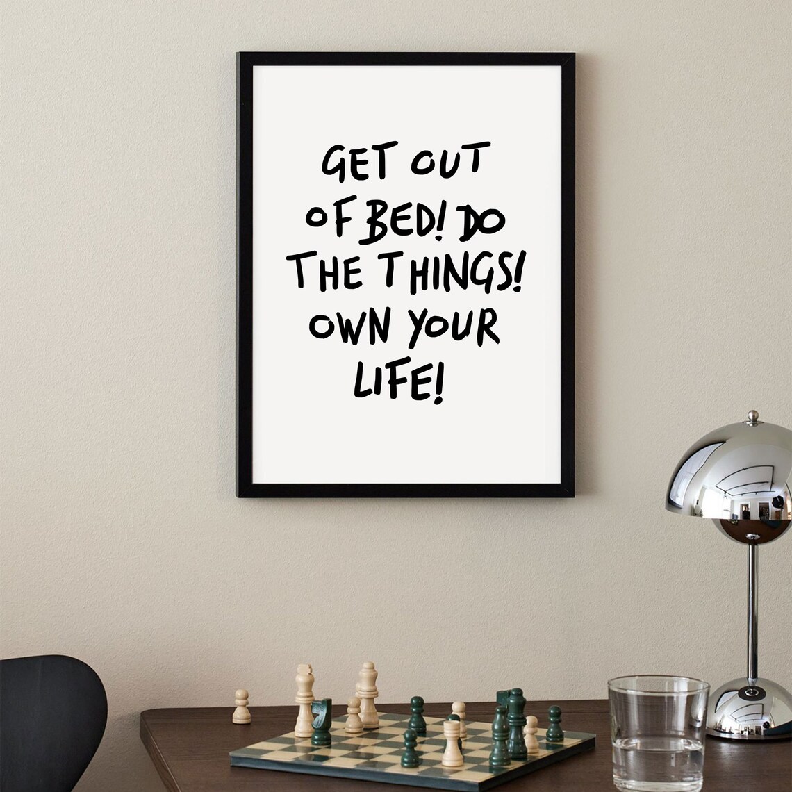 Get Out Of Bed Own Your Life Hand Lettered Motivation Poster - Image 2