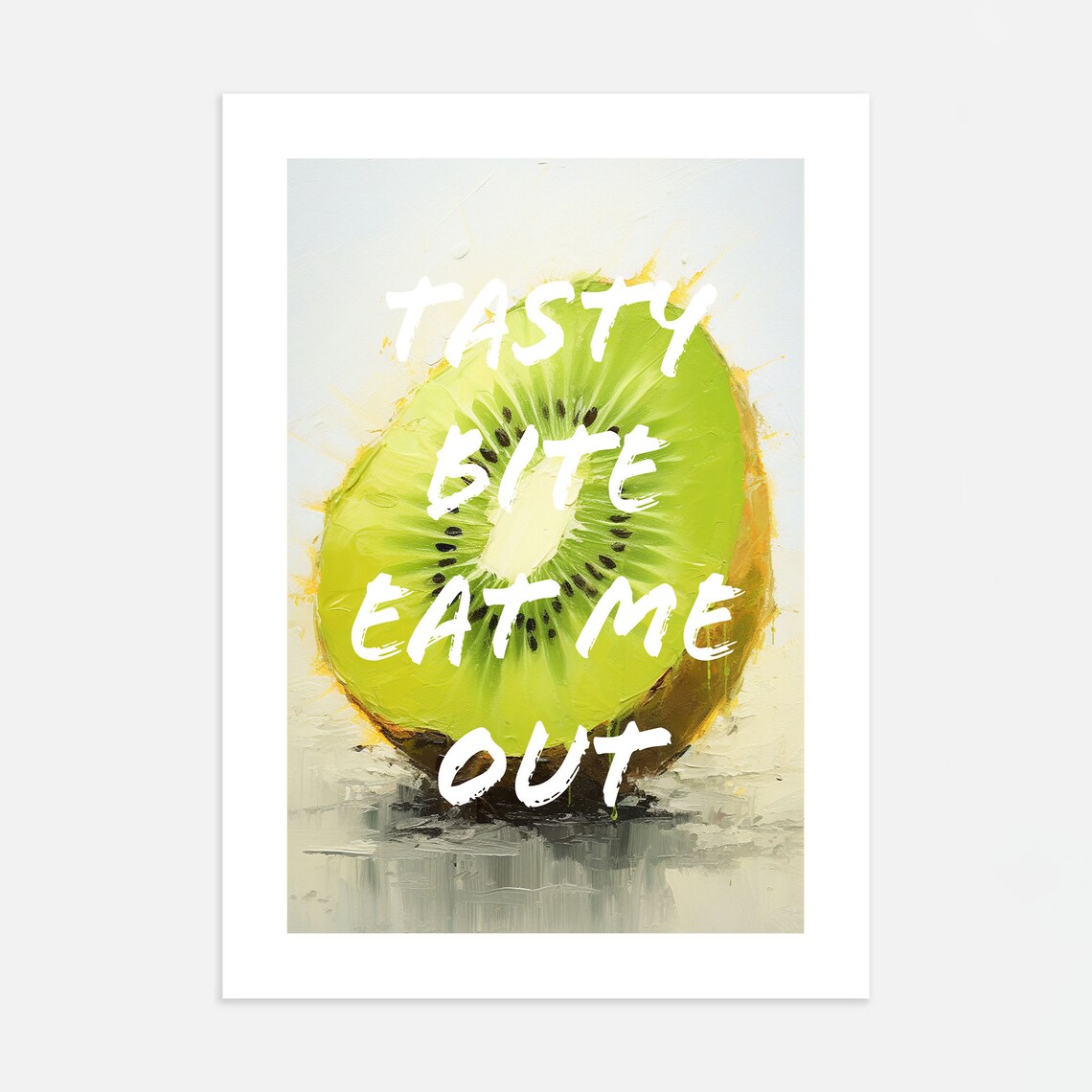 Kiwi Funny Quote Poster Tasty Bite Eat Me Out Fruit Kitchen Cheeky Gift - Image 2