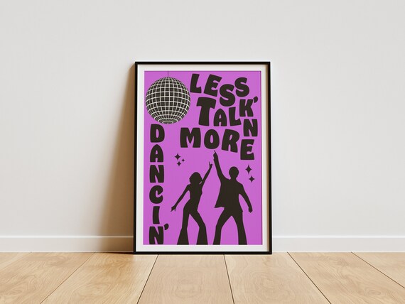 Retro Less Talk More Dancin Purple Disco Dancers Quote Poster