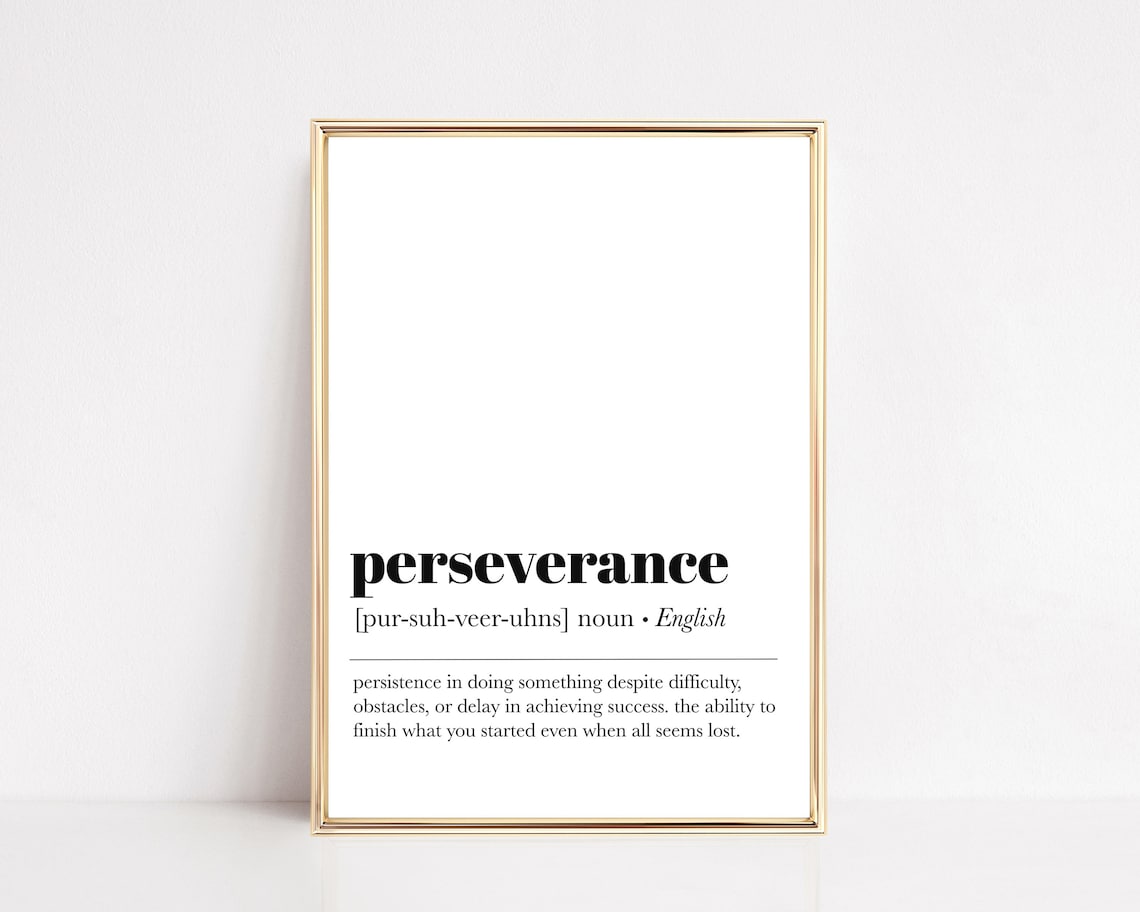 Perseverance Definition Motivational Art Print