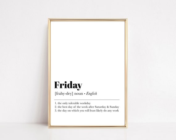 Friday Definition Art Print, Home Office Decor