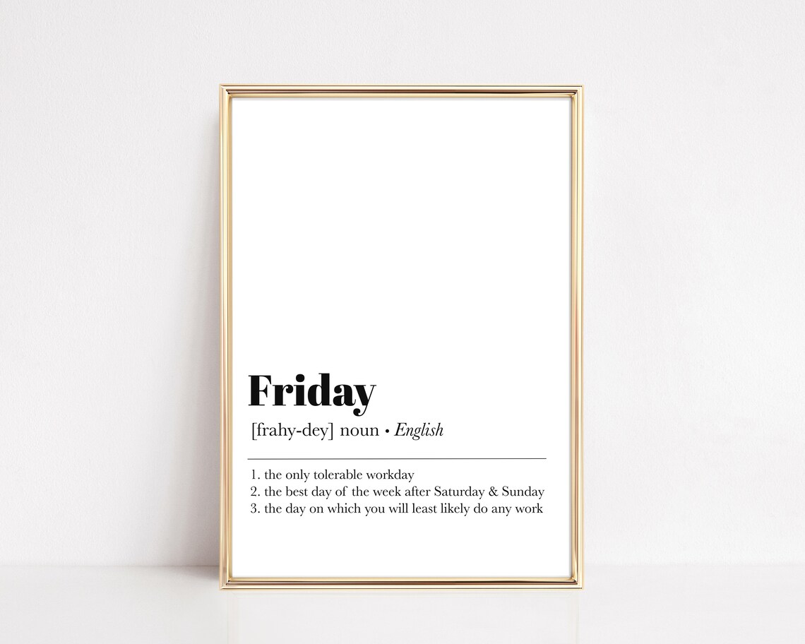 Friday Definition Art Print, Home Office Decor