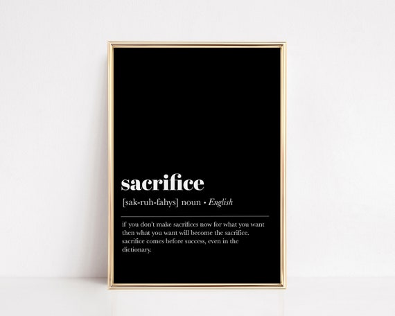 Sacrifice Definition Wall Art Office Wall Art Home Office Decor Motivational Prints Office Wall Decor