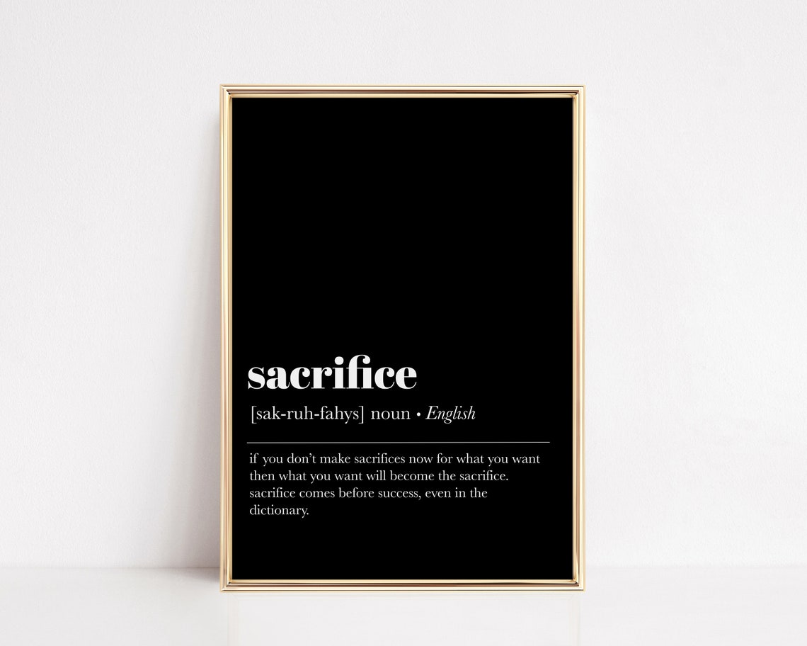Sacrifice Definition Wall Art Office Wall Art Home Office Decor Motivational Prints Office Wall Decor