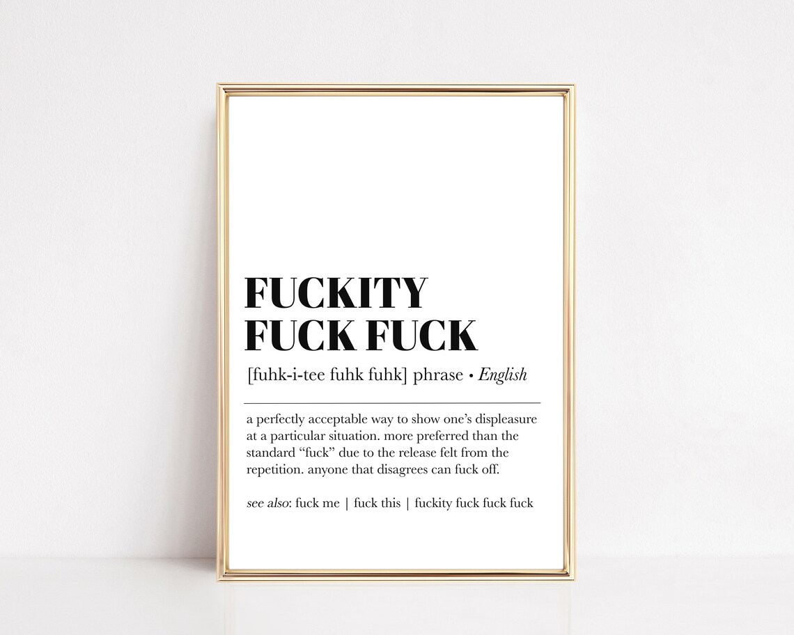 Fuckity Fuck Definition Funny Minimalist Art Print