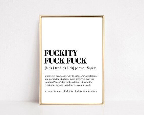 Fuckity Fuck Definition Funny Minimalist Art Print