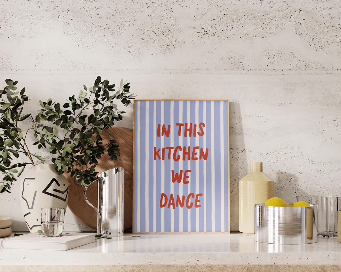 This Kitchen Is For Dancing - Quote Print