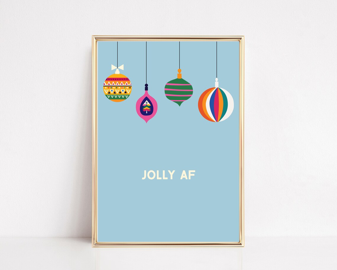 Jolly Af Funny Christmas Art Print, Modern Blue