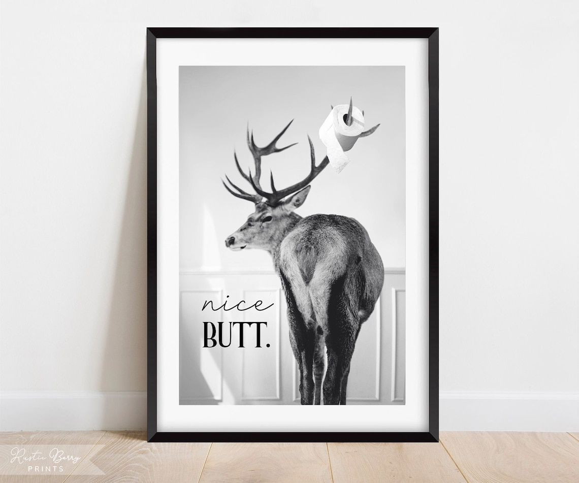Nice Butt Deer Bathroom Humor Print Deer Butt With Toilet Paper Funny Wall Art Poster