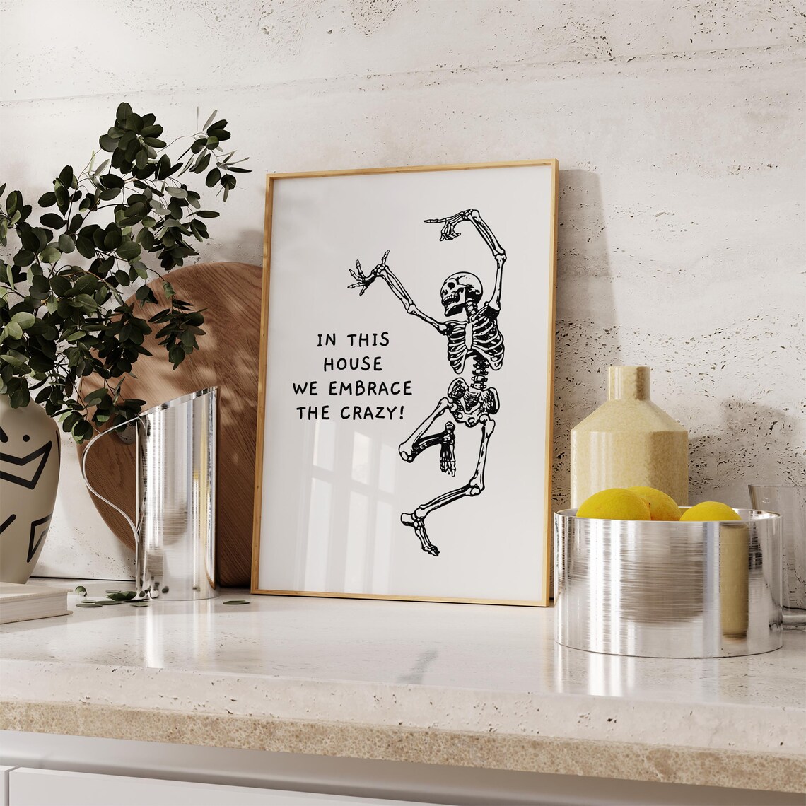 In This House We Embrace Crazy Quote Poster - Image 4