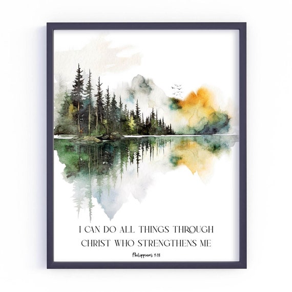 Philippians 413 Bible Verse Print Home Decor Scripture Wall Art Woodland Wall Art Bible Print 5x7 8x10 11x14 16x20 Diy Decor