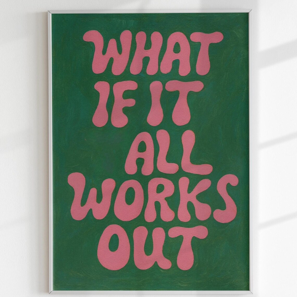 What If It All Works Out Groovy Retro Poster In Pink And Green