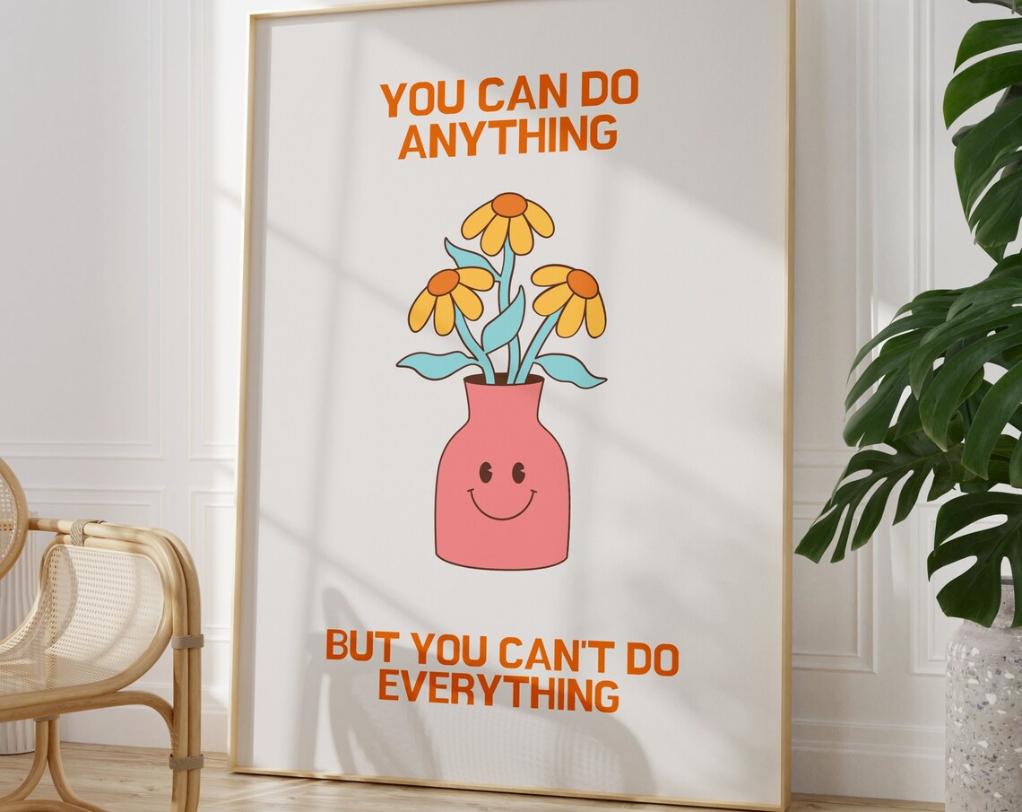You Can Do Anything But You Cant Do Everything Floral Quote Poster - Image 3