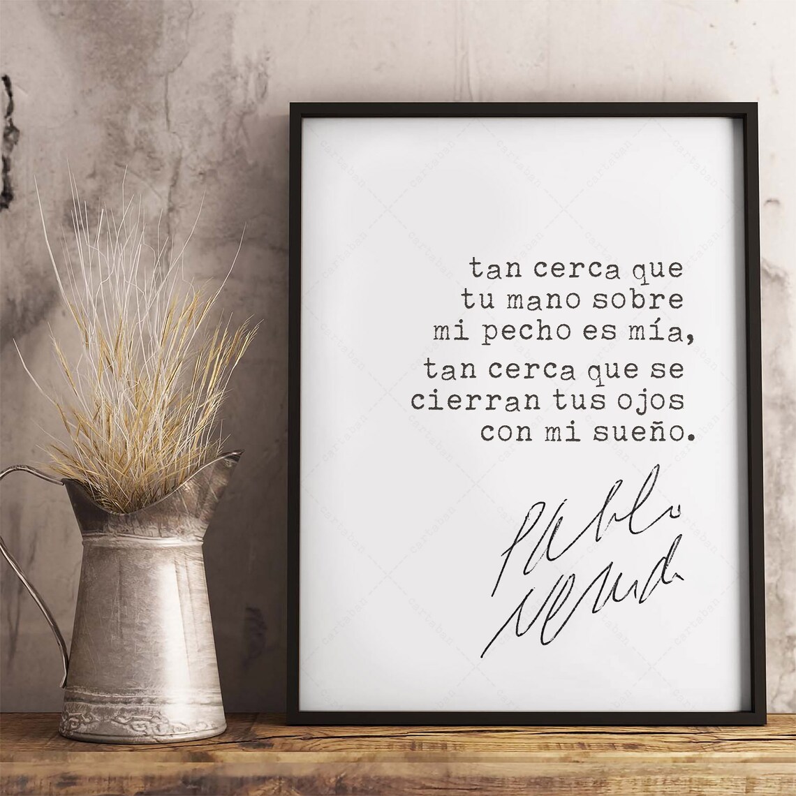 Pablo Neruda Sonnet XVII Poetry Quote Art Print - Image 3