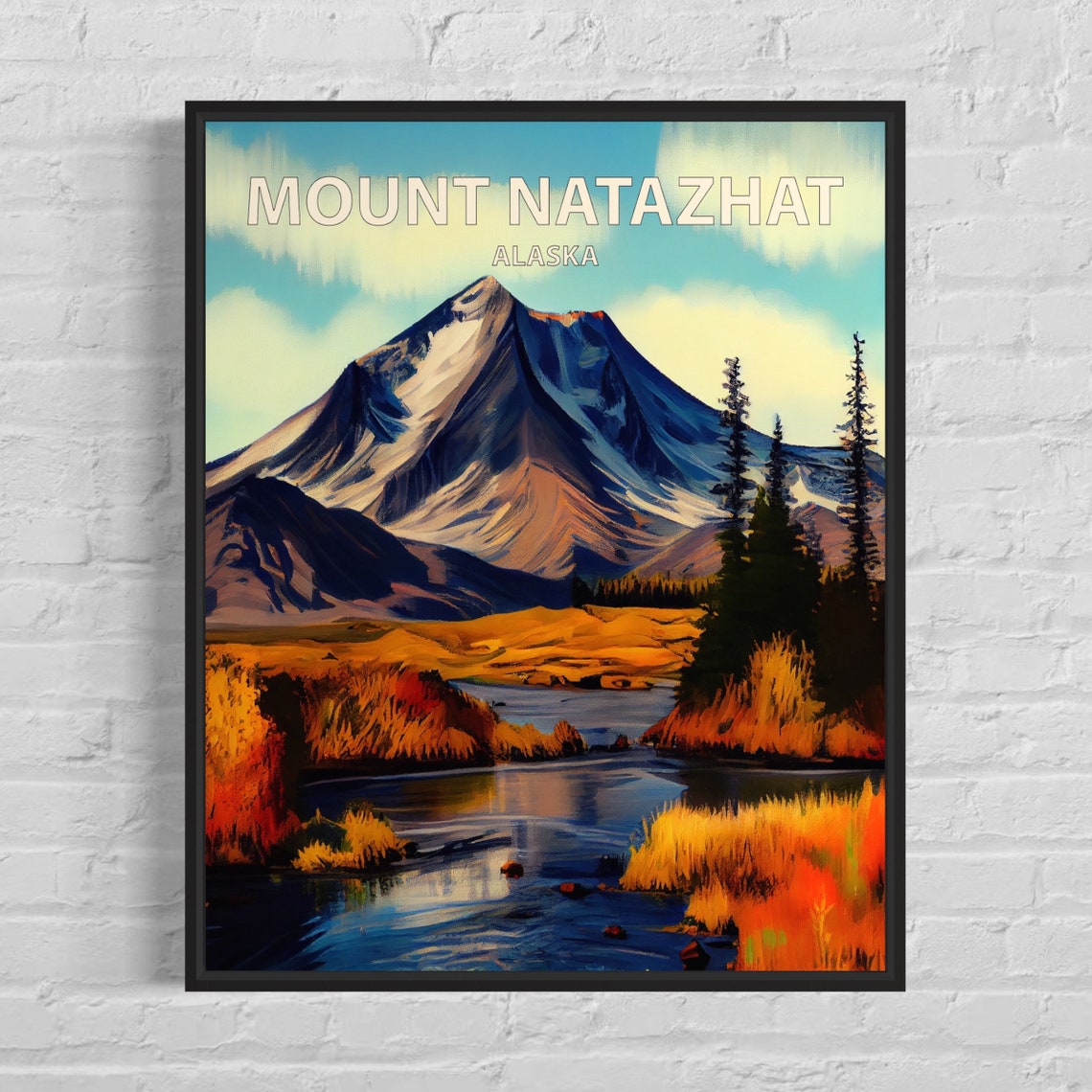 Mount Natazhat Alaska River Valley Snowy Summit Autumn Art Poster