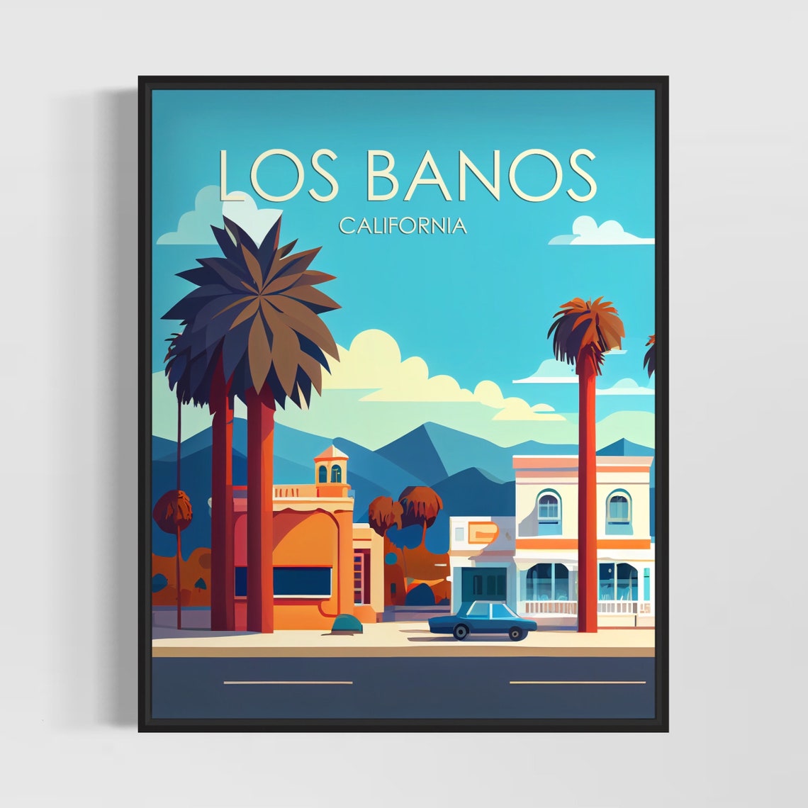 Los Banos California Main Street Palms Retro Classic Scene Poster