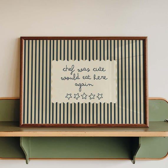 Funny Kitchen Poster Print, Chef Was Cute Quote