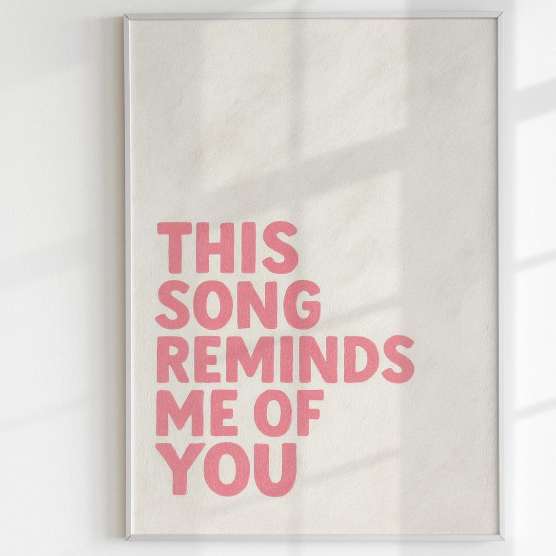 This Song Reminds Me of You Pink Romantic Typography Quote Poster