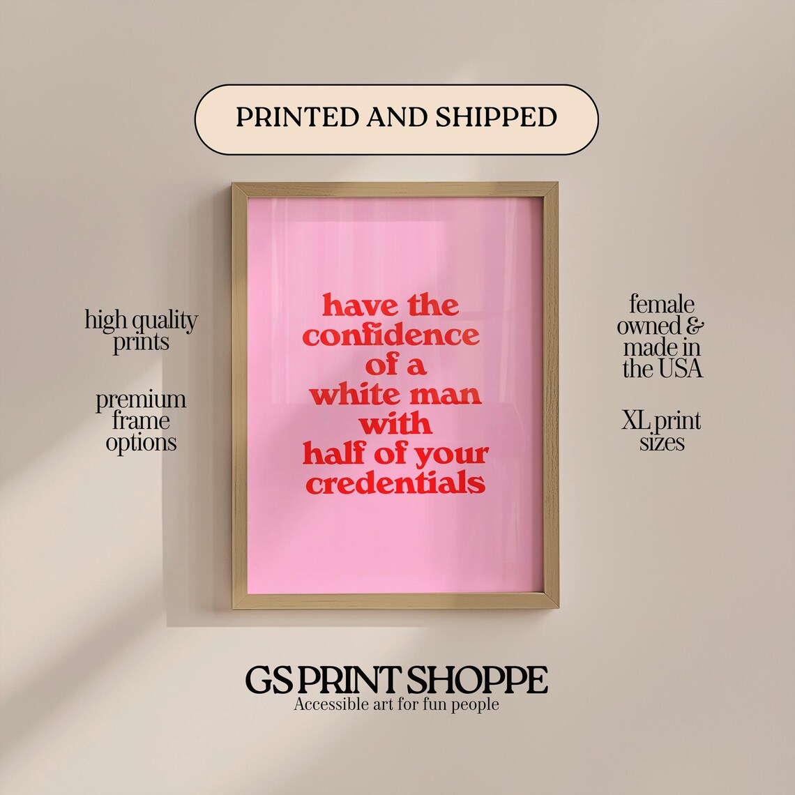 Have The Confidence Of A White Man Pink Script Quote Art Poster