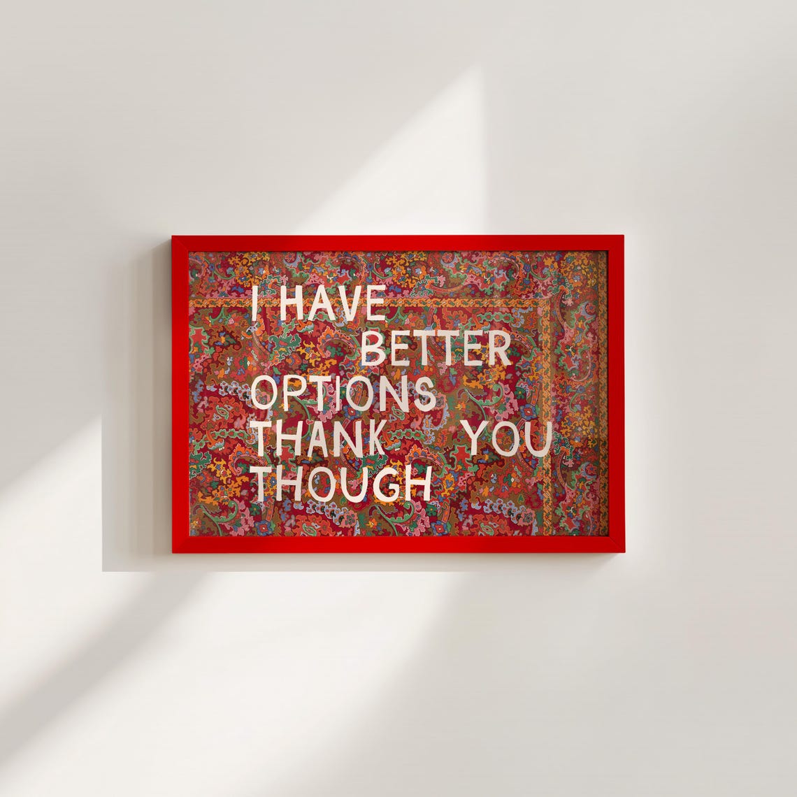I Have Better Options Thank You Though Quote Wall Art Sassy Red Decor