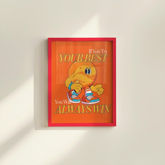 If You Try Your Best Always Win Planet Retro Quote Wall Poster