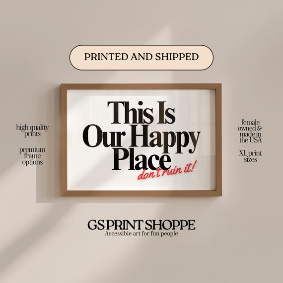This Is Our Happy Place Poster Typography Sign Bold Black Funny Wall Decor