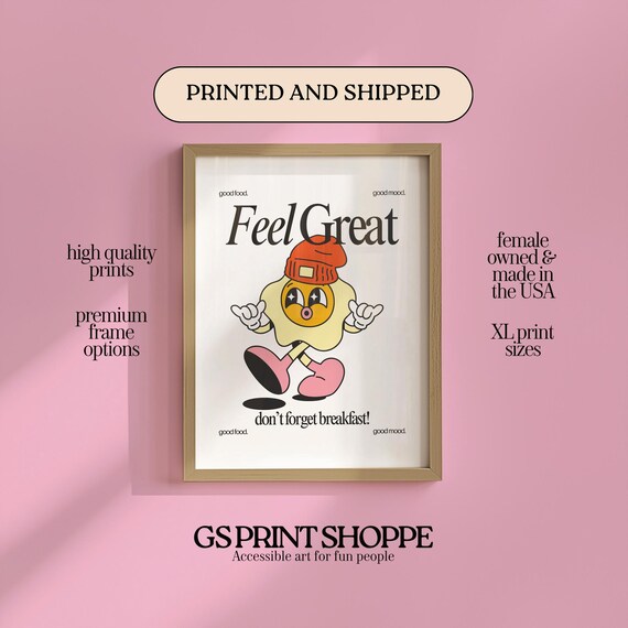 Feel Great Retro Egg Character Breakfast Morning Fun Art Print
