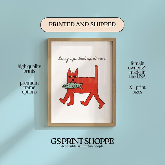 Honey I Picked Up Dinner Funny Red Cat With Fish Humor Poster