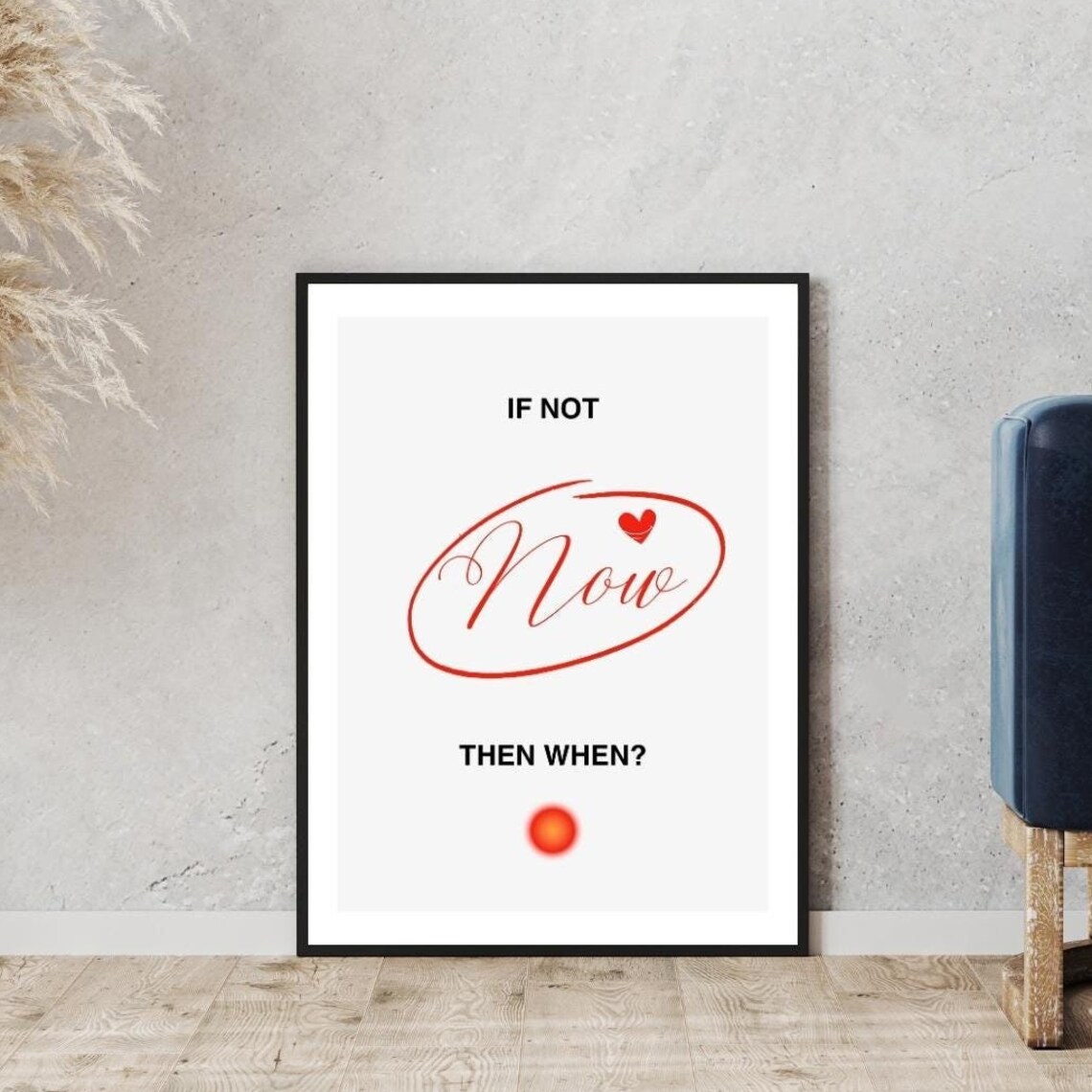 If Not Now Then When Motivation Red Script Minimalist Typography Poster - Image 5