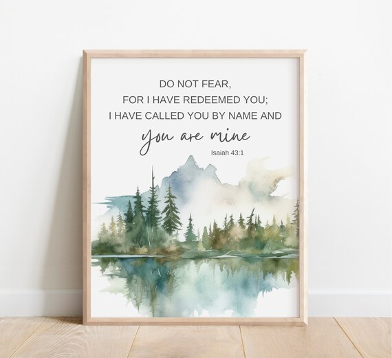 Do Not Fear For I Have Redeemed You Isaiah 43:1 You Are Mine Wall Art