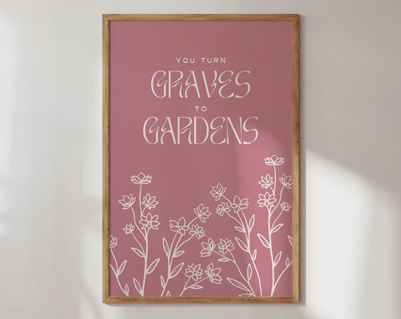You Turn Graves To Gardens Mauve Floral Christian Worship Poster