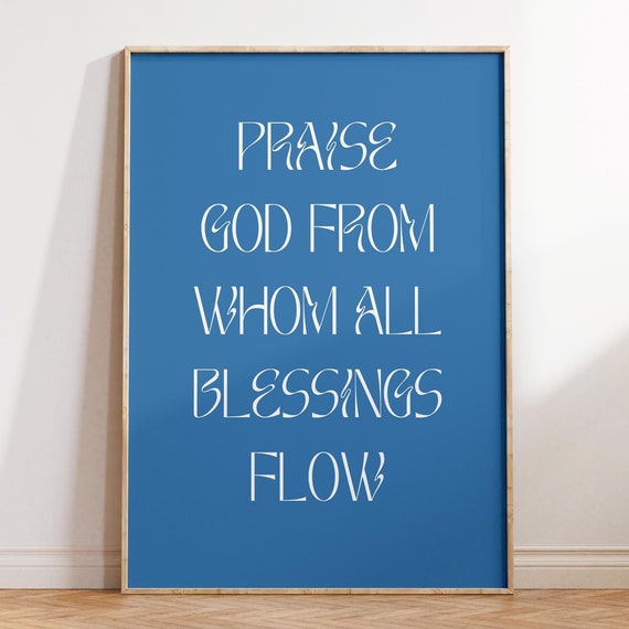 Doxology Christian Wall Art Minimalist Poster Wall Art Bible Verse Housewarming Gift Blue Wall Art Quote