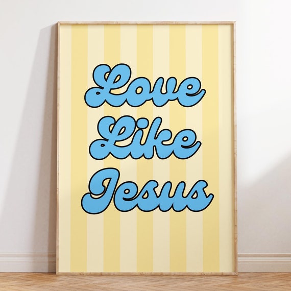 Love Like Jesus Christian Wall Art Retro Wall Art Bible Verse Wall Art Trendy Apartment Decor Christian Housewarming Gift