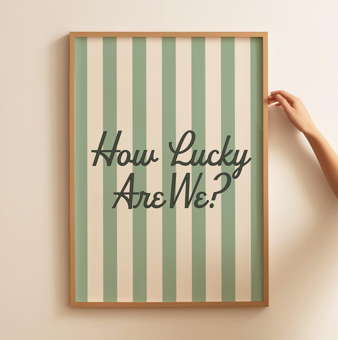 How Lucky Are We Retro Script Green Cream Striped Affirmation Poster