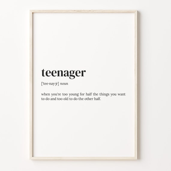Teenager Definition Dictionary Quote Poster