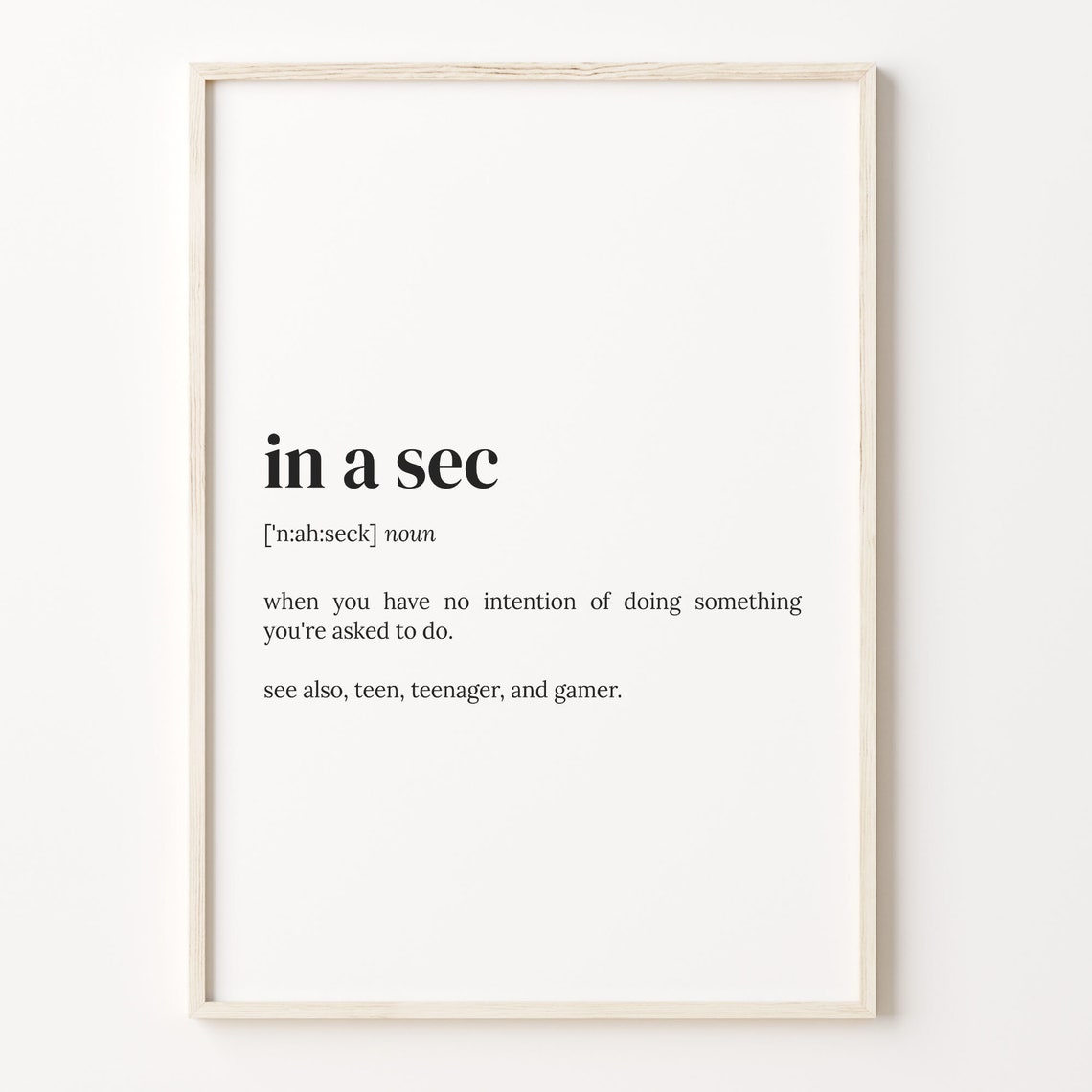 In A Sec Funny Definition Dictionary Quote Teen Gamer Gift Poster