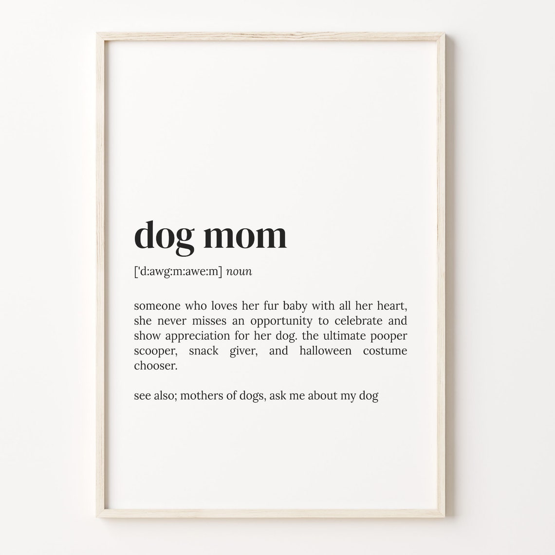 Dog Mom Funny Dictionary Definition Dog Lover Quote Wall Art