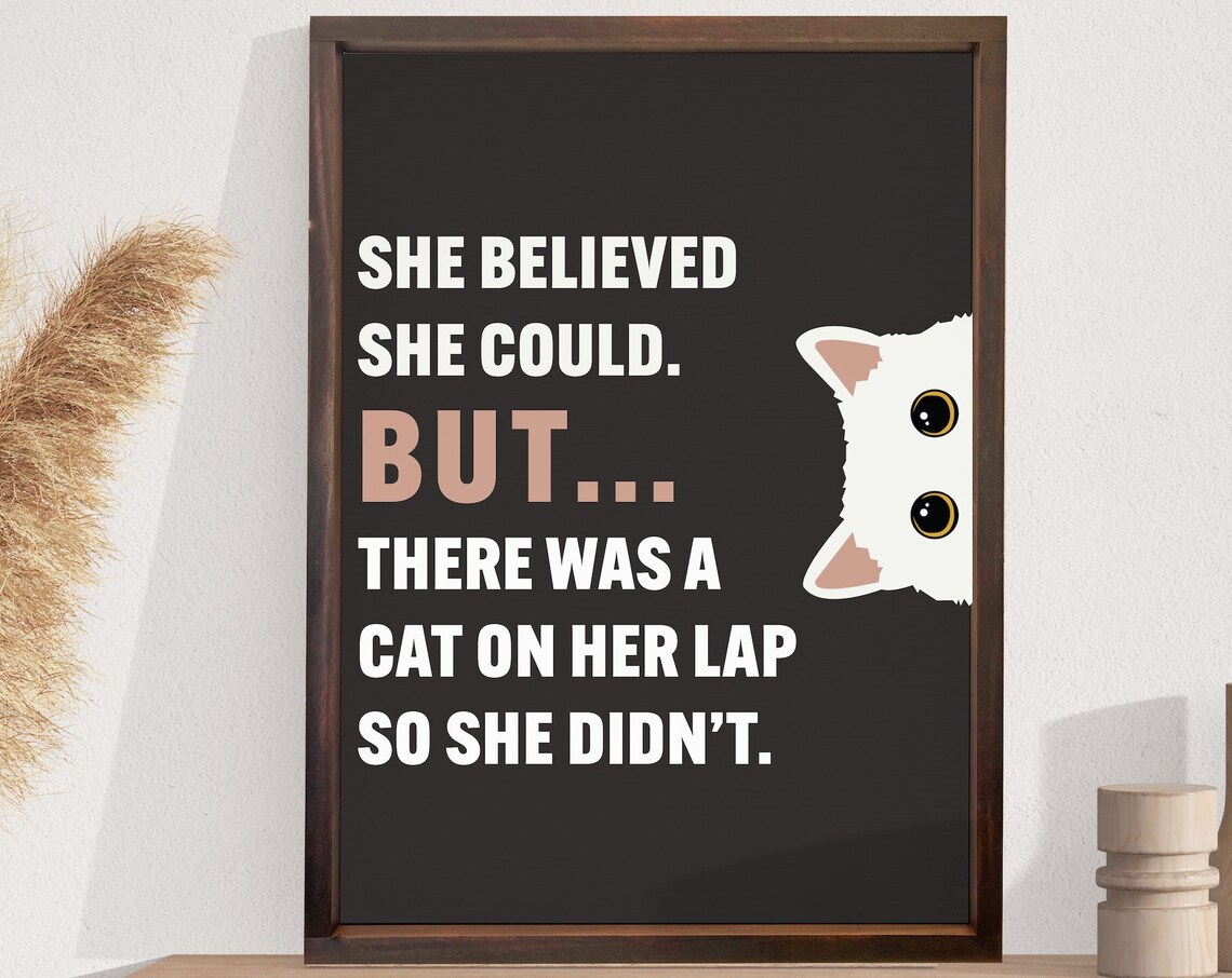 Inspirational Cat Quote, Pet Lover Wall Art Print