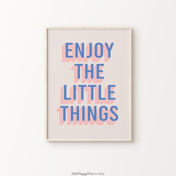 Enjoy The Little Things Blue Pink Retro Inspirational Quote Poster