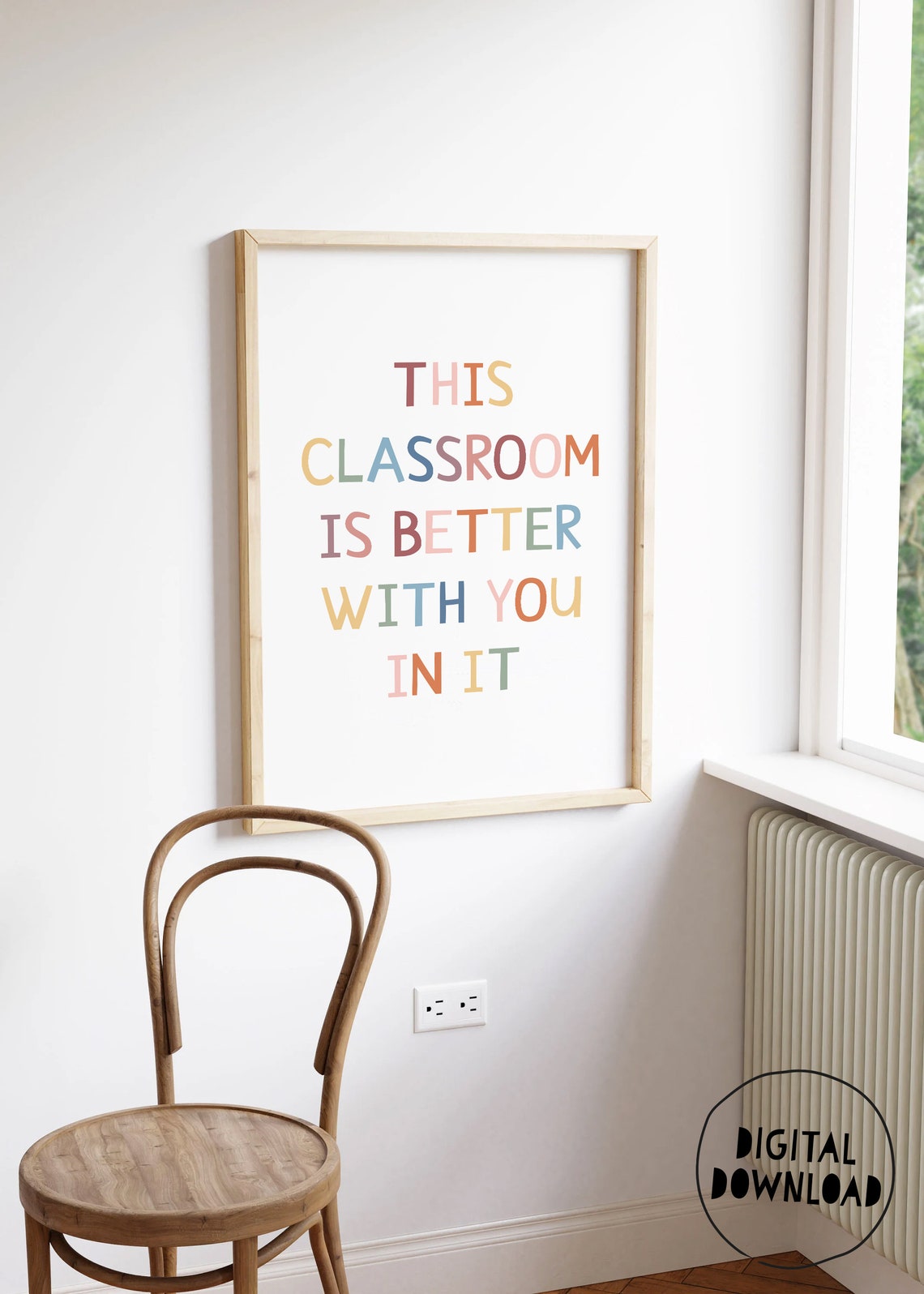 This Classroom Is Better With You In It Colorful Quote Poster - Image 4