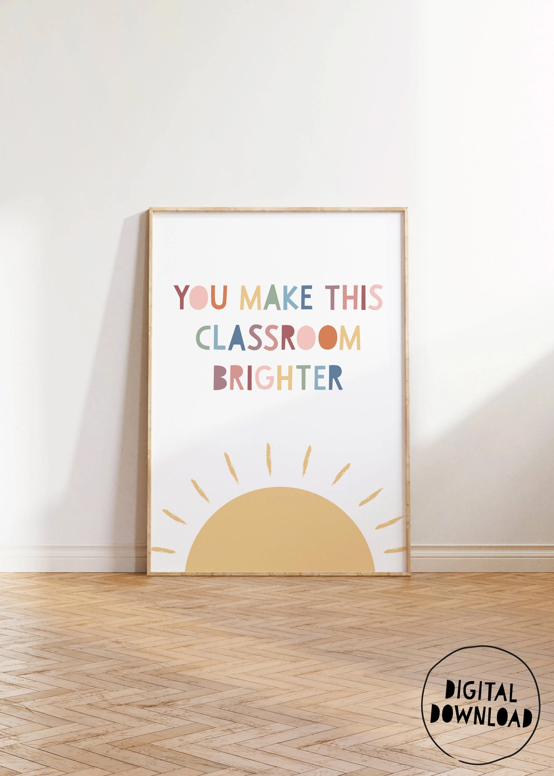 You Make This Classroom Brighter Sunshine Teacher Gift Poster - Image 5