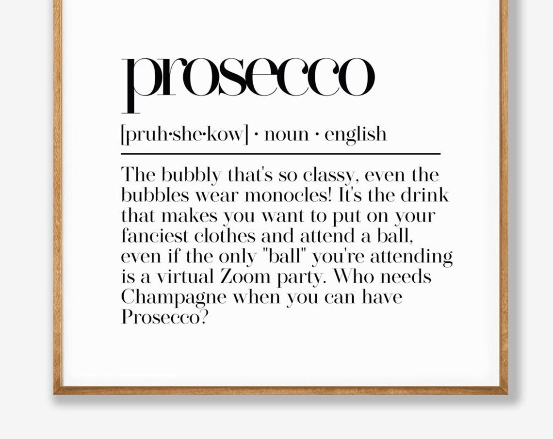 Prosecco Funny Dictionary Definition Bubbly Classy Party Poster