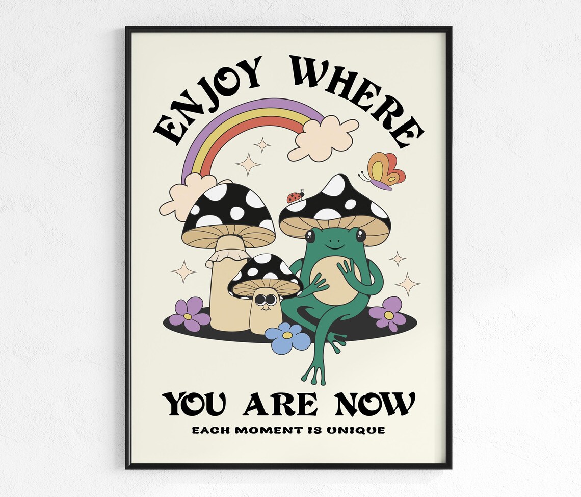 Enjoy Where You Are Now Retro Quote Poster