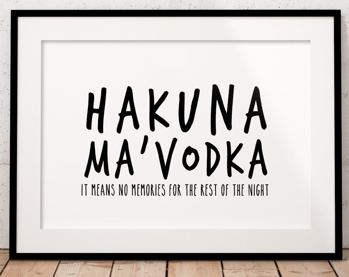 Hakuna Ma Vodka Funny Drinking Quote Bar Humor Sign Decor Poster